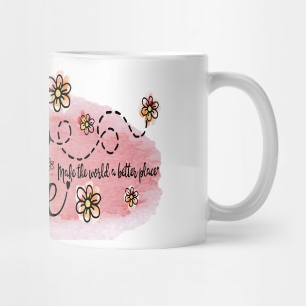 Be Nice - Make the World a Better Place. (Version 2: Pink on Pink) Includes cute flower and bee sticker set! by innerspectrum